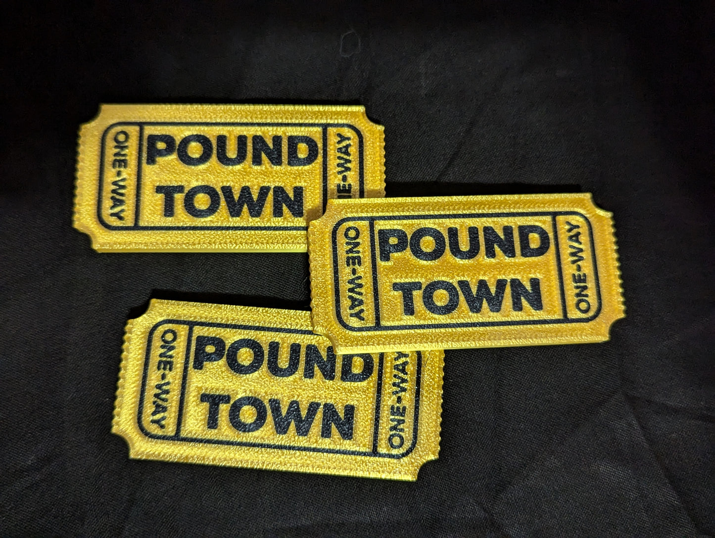 3D printed Customizable ticket to pound town!