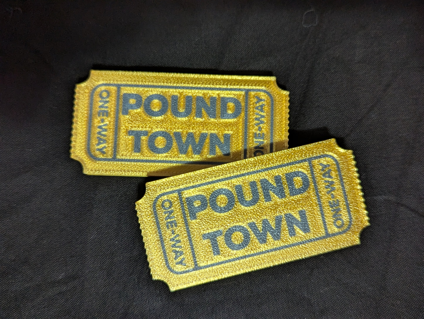 3D printed Customizable ticket to pound town!